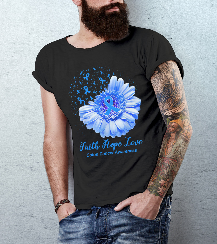 Faith Hope Love Colon Cancer Awareness Blue Ribbon Flower T-Shirt