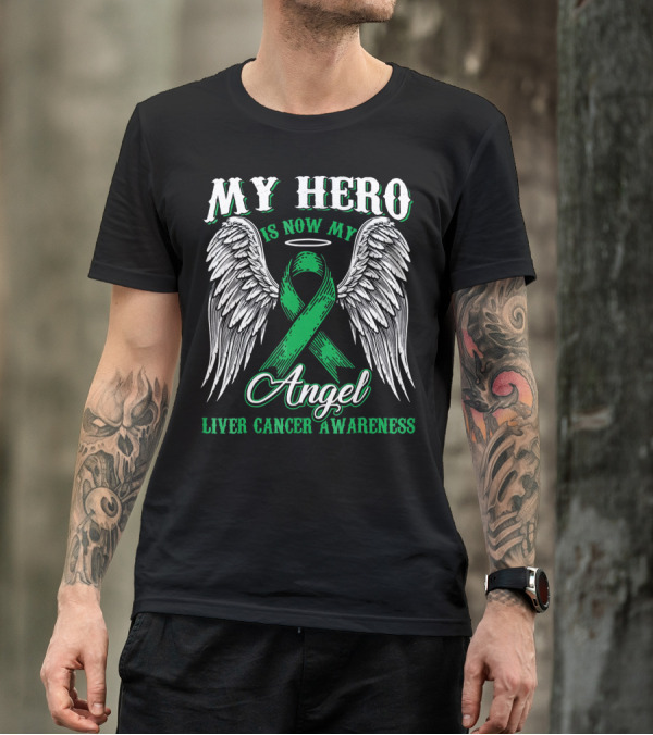 My Hero Is Now My Angel Liver Cancer Awareness Ribbon Wings Halo T-Shirt