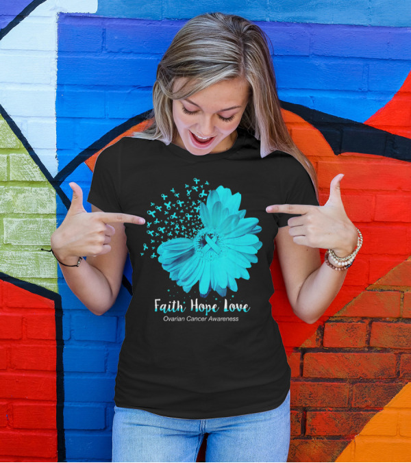 Faith Hope Love Turquoise Ribbon Flower Ovarian Cancer Awareness T-Shirt