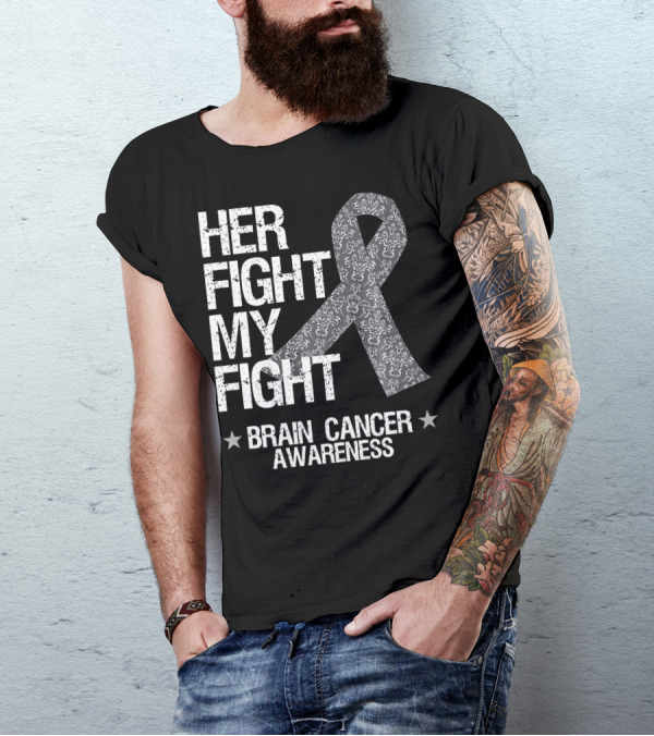 Her Fight My Fight Brain Cancer Awareness T-Shirt