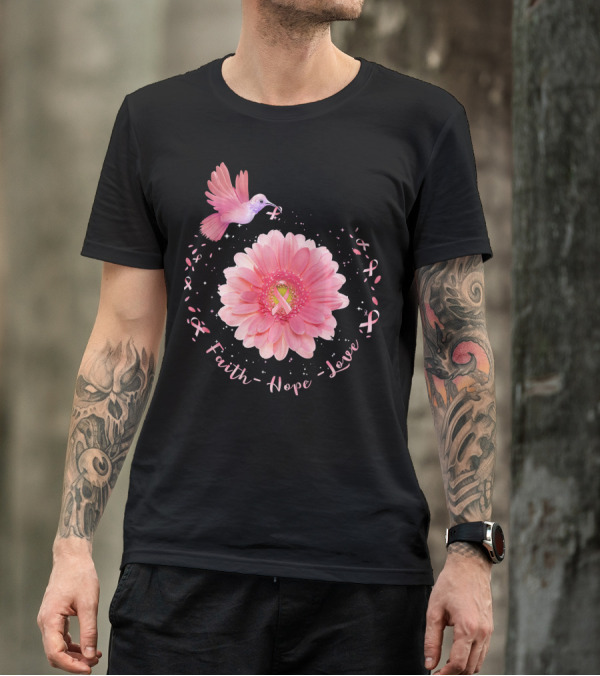 Faith Hope Love Pink Ribbon Hummingbird Daisy T-Shirt