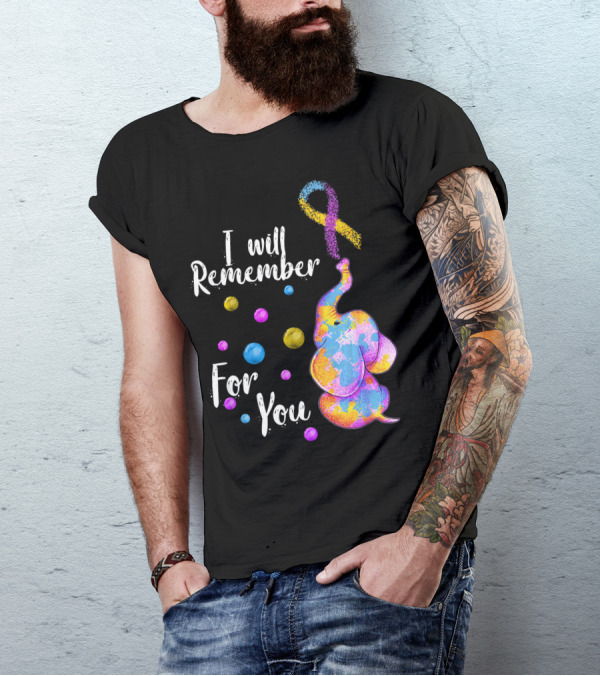 I Will Remember For You Colorful Elephant T-Shirt