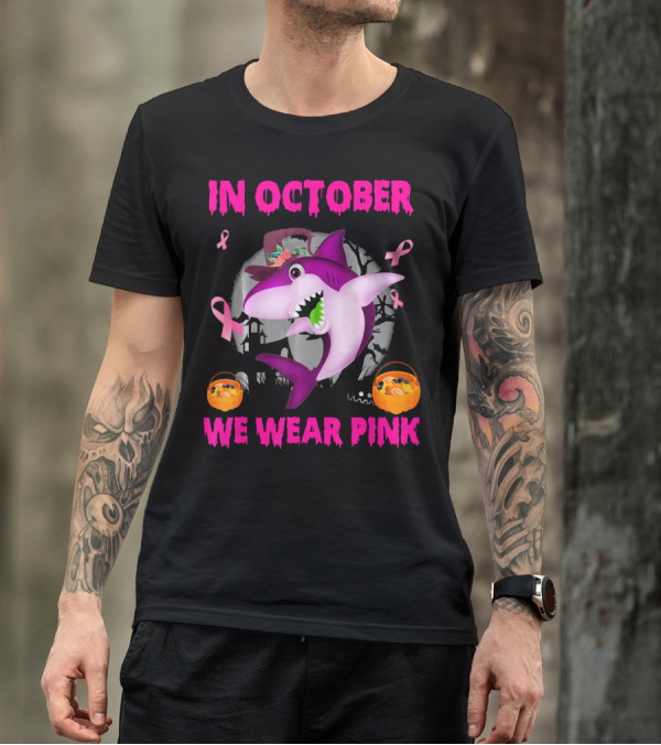 In October We Wear Pink Sharks Ribbon Halloween T-Shirt