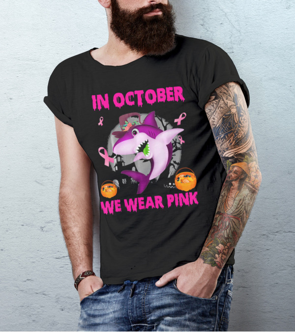 In October We Wear Pink Sharks Ribbon Halloween T-Shirt