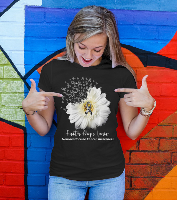 Faith Hope Love Neuroendocrine Cancer Awareness Daisy T-Shirt