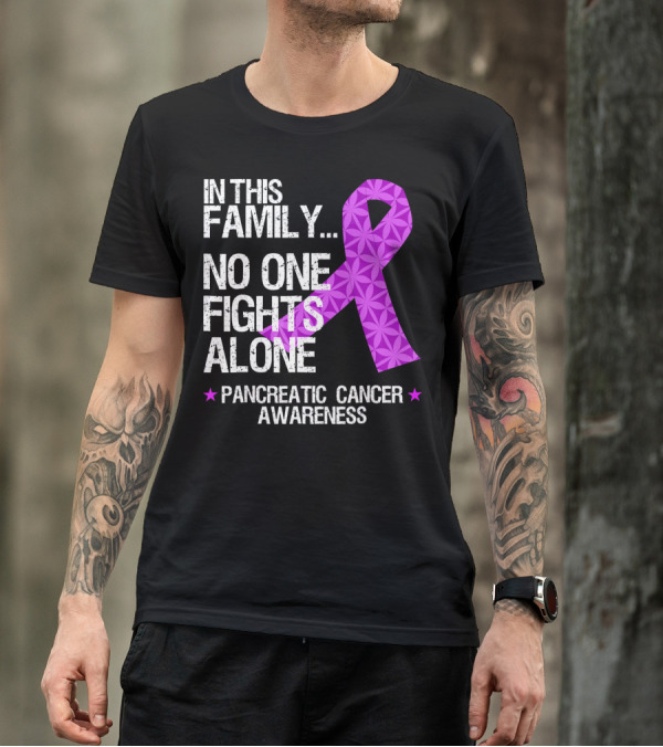 In This Family No One Fights Alone Pancreatic Cancer Awareness T-Shirt