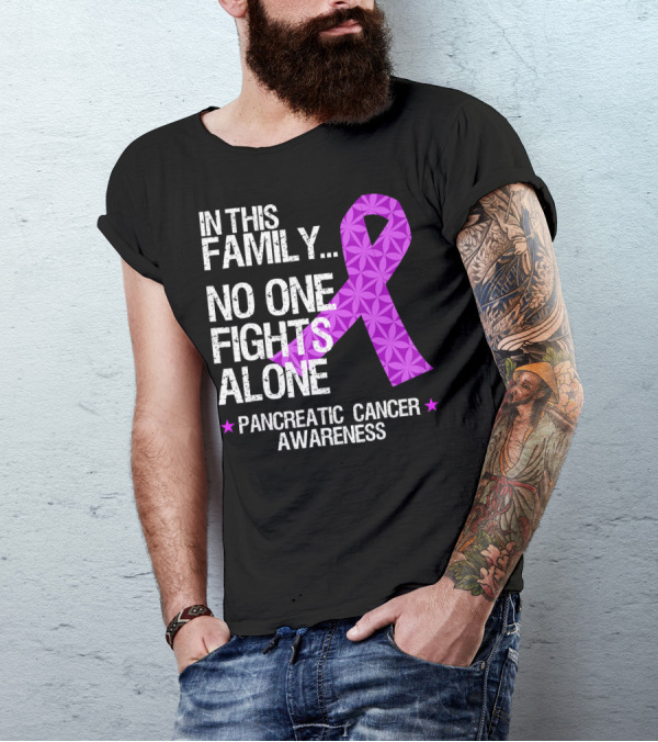 In This Family No One Fights Alone Pancreatic Cancer Awareness T-Shirt