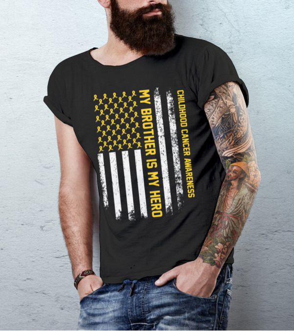 My Brother Is My Hero Childhood Cancer Awareness Ribbon Flag T-Shirt