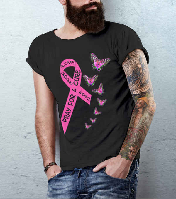 Pray For A Cure Love Faith Breast Cancer Awareness Butterflies T-Shirt