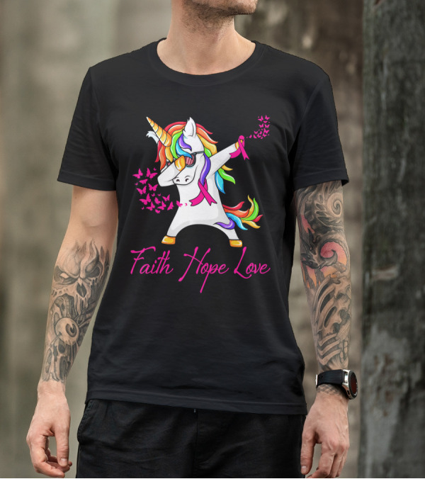 Faith Hope Love Pink Unicorn Breast Cancer Awareness T-Shirt