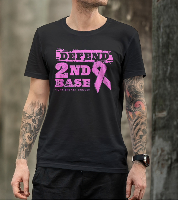 Defend 2nd Base Fight Breast Cancer Pink T-Shirt