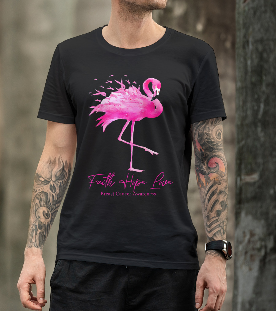 Faith Hope Love Flamingo Pink Breast Cancer Awareness T-Shirt