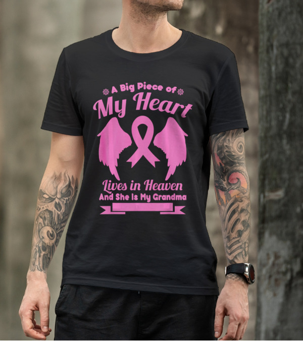 A Big Piece Of My Heart Lives In Heaven And She Is My Grandma Breast Cancer Awareness Wings T-Shirt
