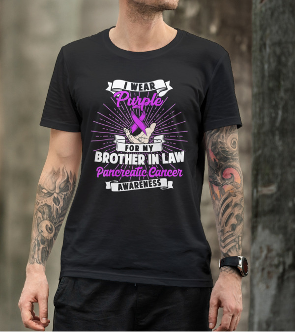 I Wear Purple For My Brother In Law Pancreatic Cancer Awareness T-Shirt