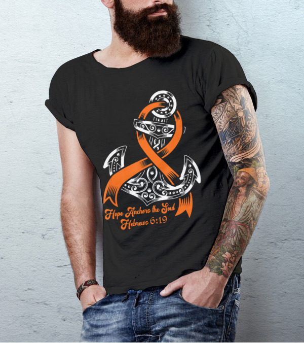 Hope Anchors The Soul Hebrews 6:19 Kidney Cancer Awareness Anchor T-Shirt