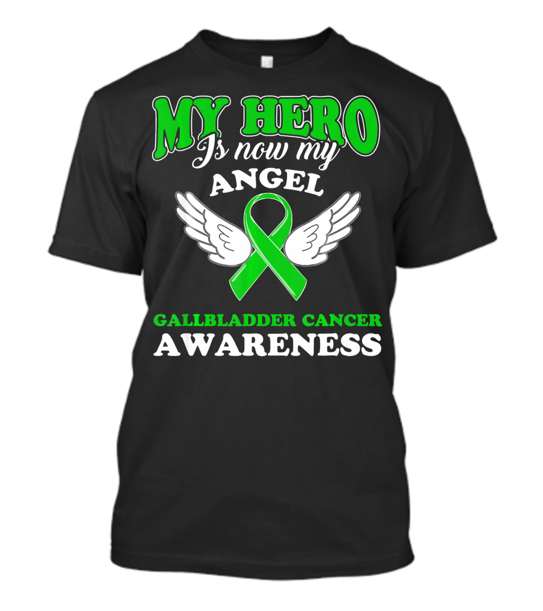 My Hero Is Now My Angel Gallbladder Cancer Awareness T-Shirt
