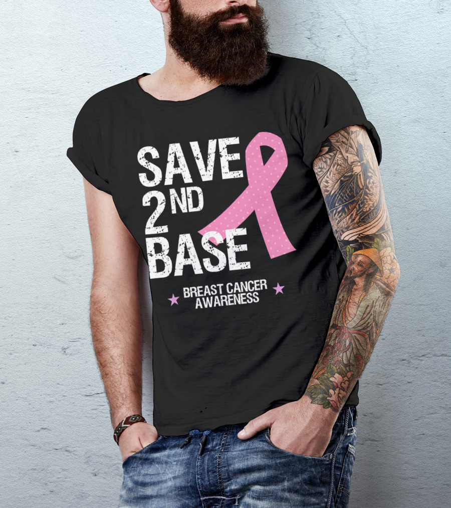 Save 2nd Base Breast Cancer Awareness Pink T-Shirt