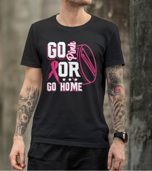 Go Pink Or Go Home Breast Cancer Hockey Awareness With Ribbon And Puck T-Shirt