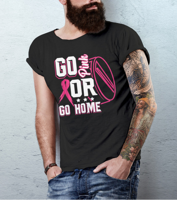 Go Pink Or Go Home Breast Cancer Hockey Awareness With Ribbon And Puck T-Shirt