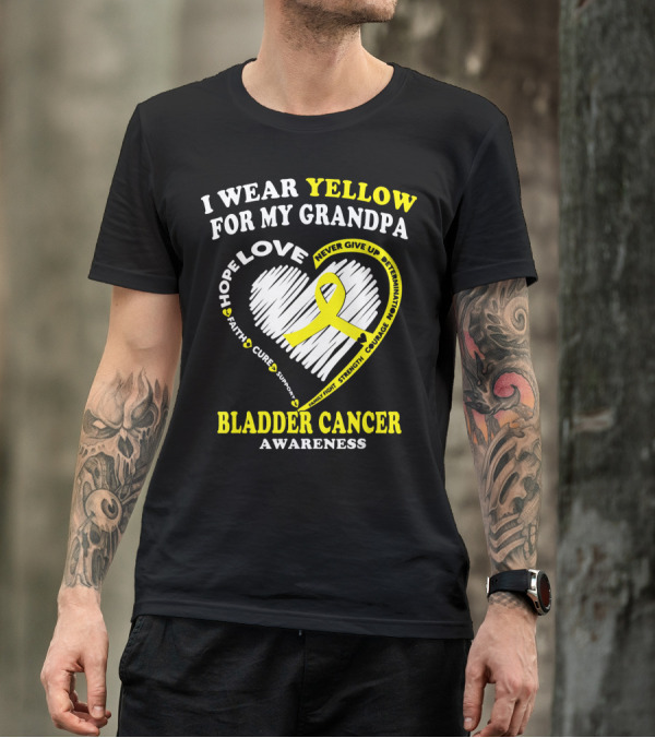I Wear Yellow For My Grandpa Bladder Cancer Awareness Hope Love Courage T-Shirt