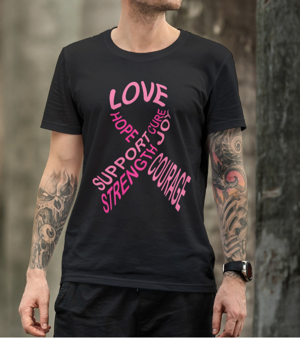 Breast Cancer Awareness Love Hope Cure Joy Support Strength Courage T-Shirt