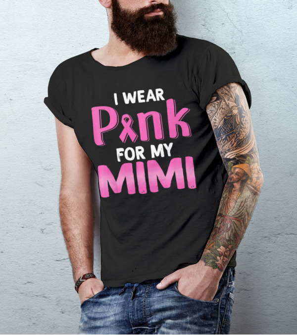 I Wear Pink Ribbon For My Mimi T-Shirt