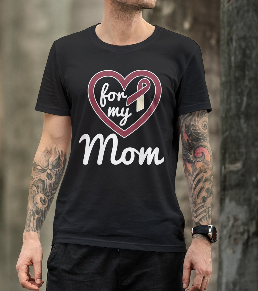 For My Mom Oral Cancer Awareness T-Shirt