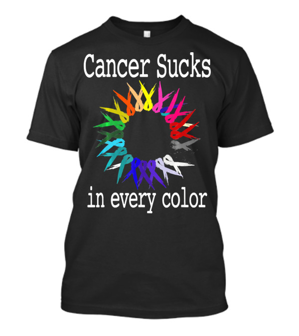 Cancer Sucks Awareness Ribbons In Every Color T-Shirt
