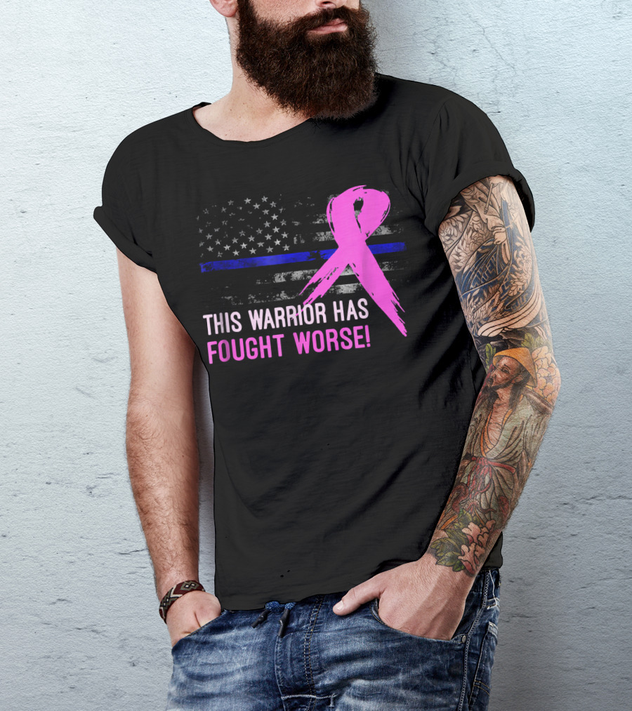 Thin Blue Line American Flag Pink Ribbon This Warrior Has Fought Worse T-Shirt