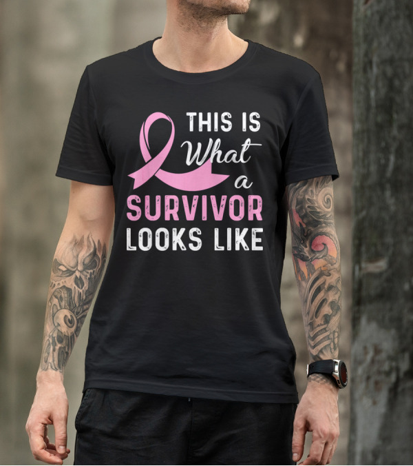This Is What A Survivor Looks Like With Pink T-Shirt