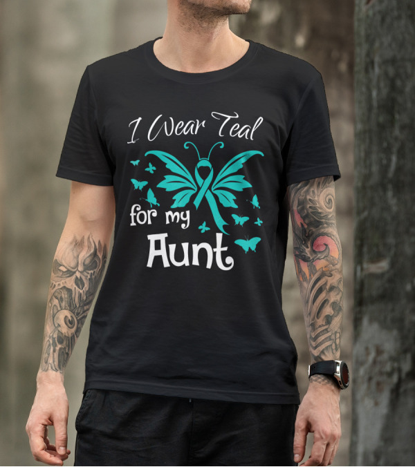I Wear Teal For My Aunt Butterfly Awareness T-Shirt