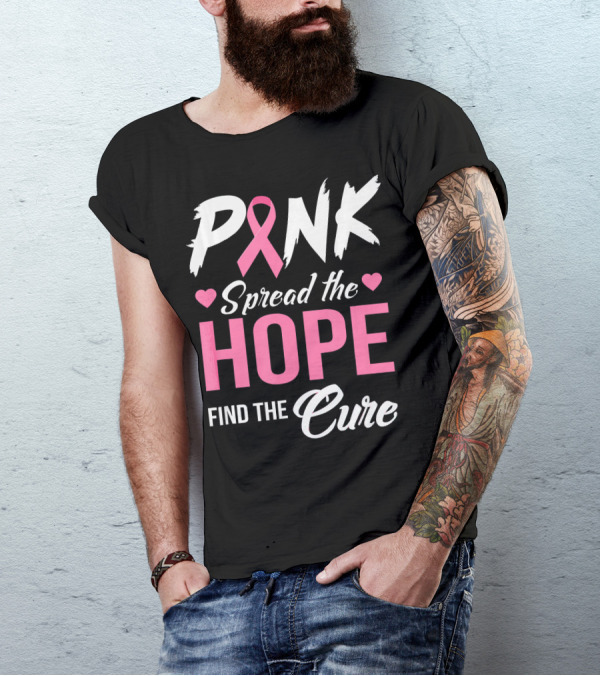 Pink Spread The Hope Find The Cure Breast Cancer Awareness T-Shirt