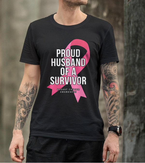 Proud Husband Of A Survivor Breast Cancer Awareness Pink T-Shirt