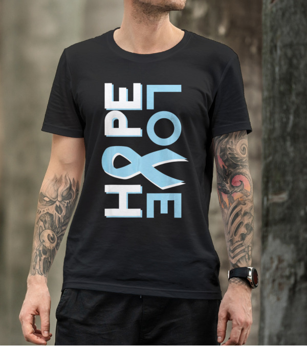 Hope Love Prostate Cancer Awareness Fight Cancer T-Shirt