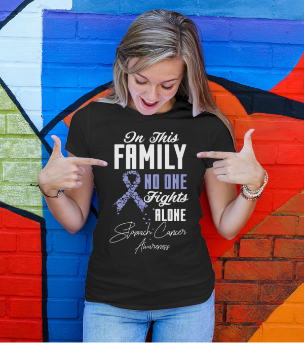 In This Family No One Fights Alone Stomach Cancer Awareness T-Shirt