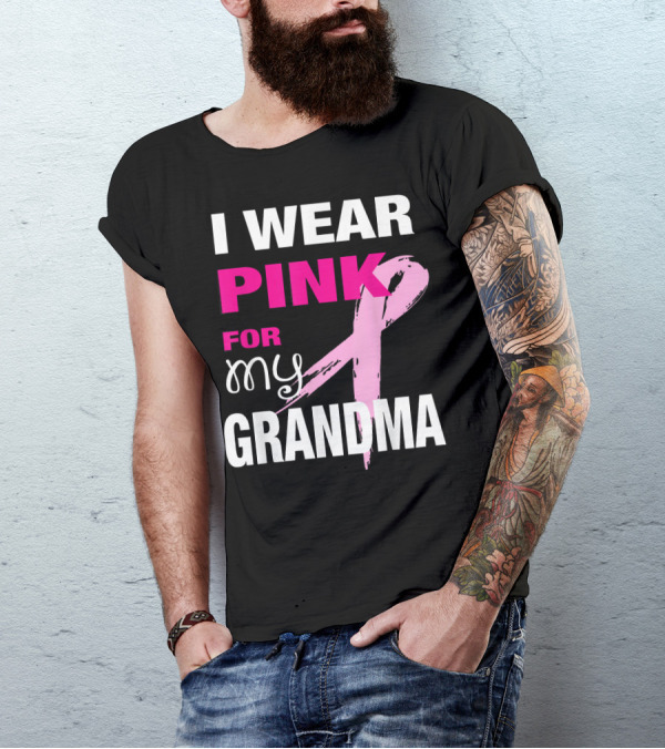 I Wear Pink For My Grandma T-Shirt