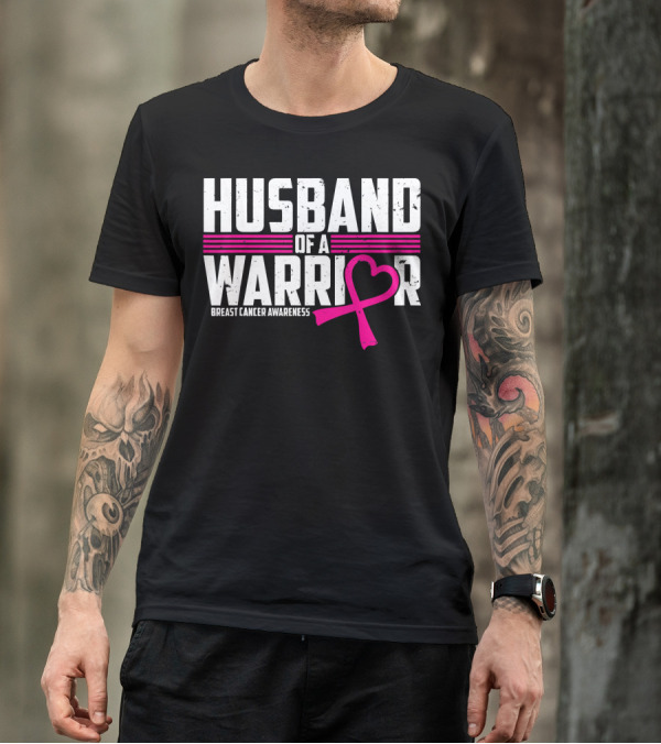 Husband Of A Warrior Breast Cancer Awareness T-Shirt