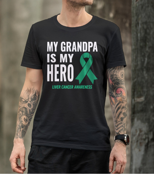 My Grandpa Is My Hero Liver Cancer Awareness T-Shirt