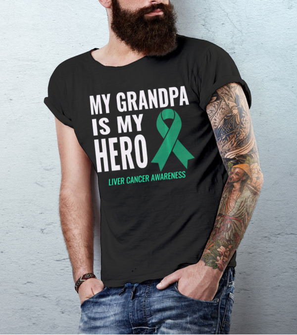 My Grandpa Is My Hero Liver Cancer Awareness T-Shirt