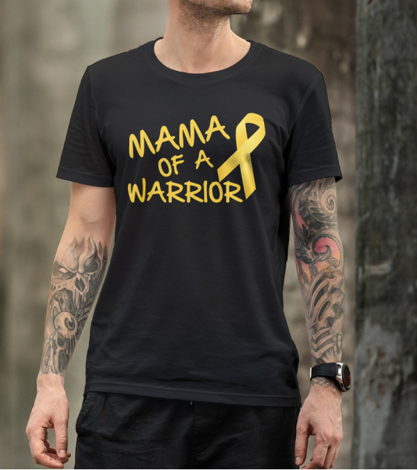 Mama Of A Warrior Yellow Ribbon Childhood Cancer Awareness T-Shirt