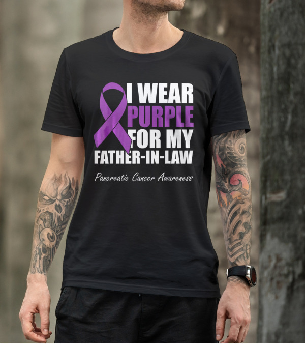 I Wear Purple For My Father-in-Law Pancreatic Cancer Awareness T-Shirt
