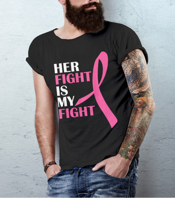 Her Fight Is My Fight Pink T-Shirt