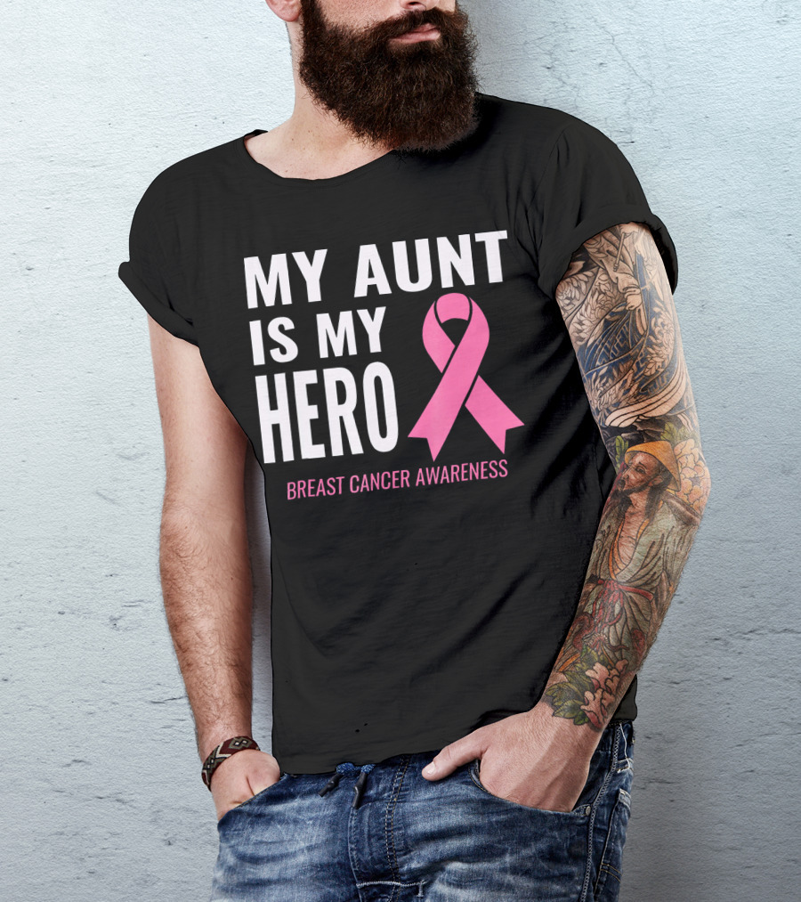 My Aunt Is My Hero Breast Cancer Awareness T-Shirt