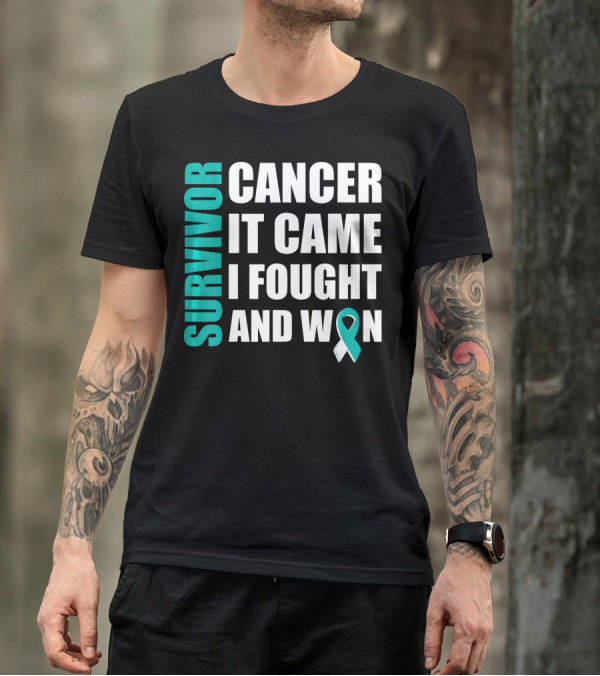 Survivor Cancer It Came I Fought And Won Cervical Cancer Awareness Fight Cancer T-Shirt