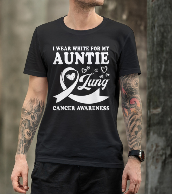 I Wear White For My Auntie Lung Cancer Awareness Ribbon Hearts T-Shirt