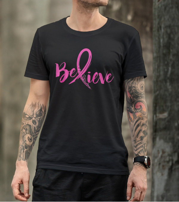 Believe Women Breast Cancer Awareness T-Shirt