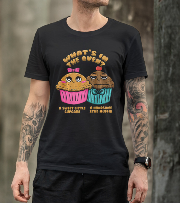 What's In The Oven Sweet Little Cupcake Handsome Stud Muffin T-Shirt