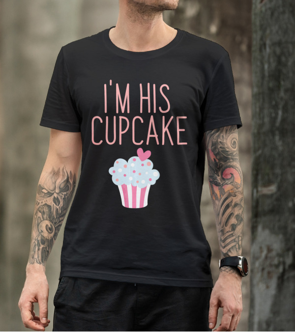 I'm His Cupcake Valentine's Day Couple With Heart And Polka Dot Frosting T-Shirt