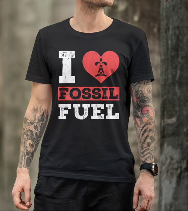 I Love Fossil Fuel Oil Rig Heart T-Shirt