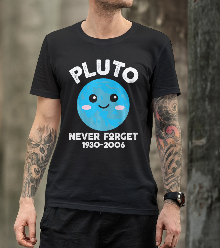 Pluto Never Forget 1930-2006 Kawaii Planet T-Shirt